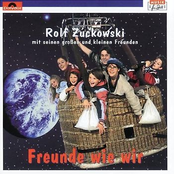 Rolf Zuckowski - Freunde Wie Wir
