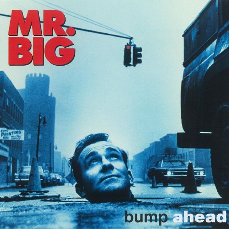 Mr.Big - Bump Ahead