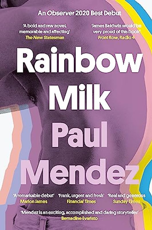 Rainbow Milk: an Observer 2020 Top 10 Debut: an Observer 2020 Top 10 Debut, Nominiert: Gordon Burn Prize 2020, Nominiert: Jhalak Prize 2021
