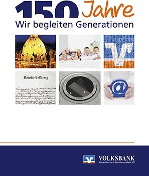 150 Jahre Volksbank Kaiserslautern-Nordwestpfalz eG