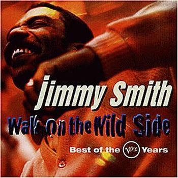 Jimmy Smith - Walk on the Wild Side - Best of the Verve Years
