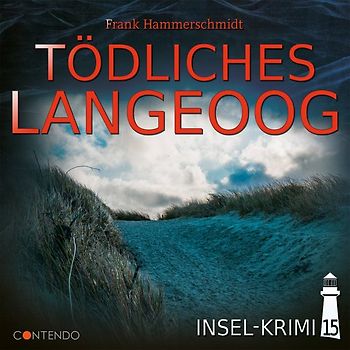 Insel-Krimi 15: Tödliches Langeoog