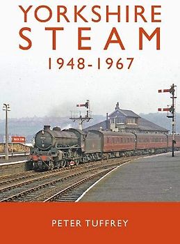 Yorkshire Steam 1948-1968