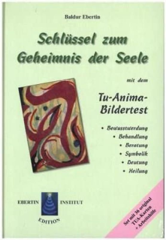 Schlüssel zum Geheimnis der Seele. Tu-Anima Bildertest