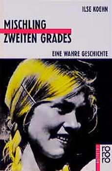 Mischling zweiten Grades. Eine wahre Geschichte