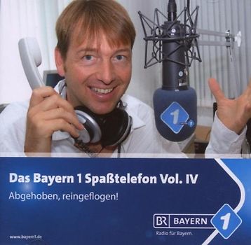Bernhard Ziegler - Bayern 1-Spaßtelefon Vol.4