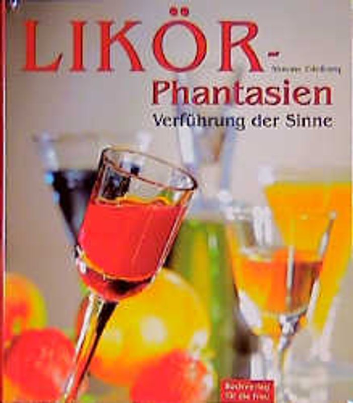 Likör-Phantasien