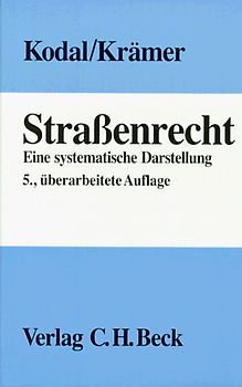 Strassenrecht. Systematische Darstellung des Rechts der öffentlichen Strassen, Wege und Plätze in der Bundesrepublik Deutschland