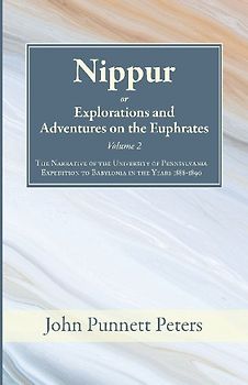 Nippur, or, Explorations and Adventures on the Euphrates, Volume 2