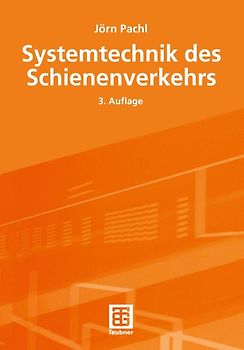 Systemtechnik des Schienenverkehrs