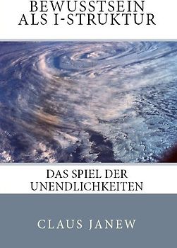 Bewusstsein als I-Struktur