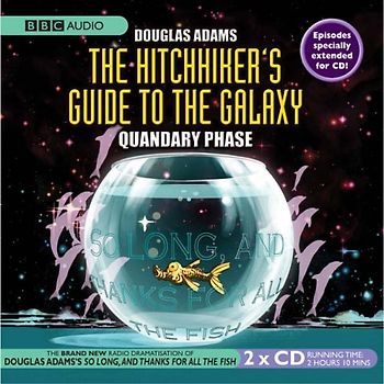 Hitchhiker's Guide to the Galaxy: Quandary Phase (BBC Audio) - Adams, Douglas