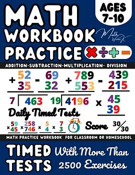Maths Book for 7-10 Year Olds,Ks2 Practice Workbook, Year 3 / Year 4 / Year 5 /Addition, Subtraction, Multiplication, Division: Add, Subtract, ... and Revision ( Ages 7-10 ), Grade 2-4