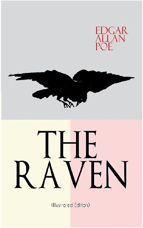 THE RAVEN (Illustrated Edition)