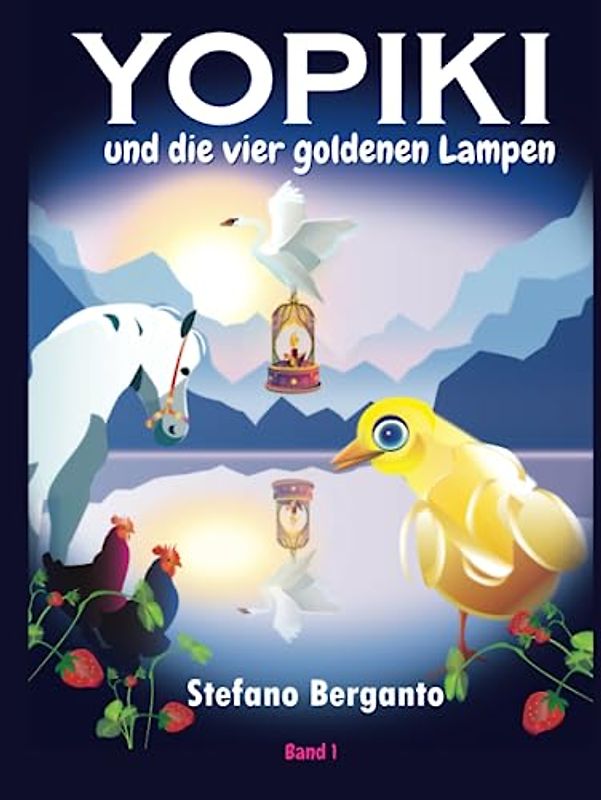Yopiki und die vier goldenen Lampen: Illustriert - Band 1