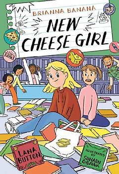 Brianna Banana, New Cheese Girl