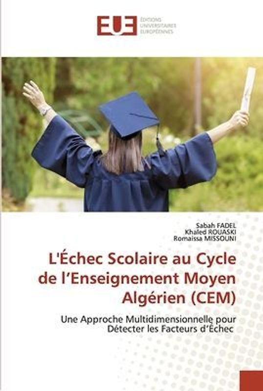 L'Échec Scolaire au Cycle de l¿Enseignement Moyen Algérien (CEM)
