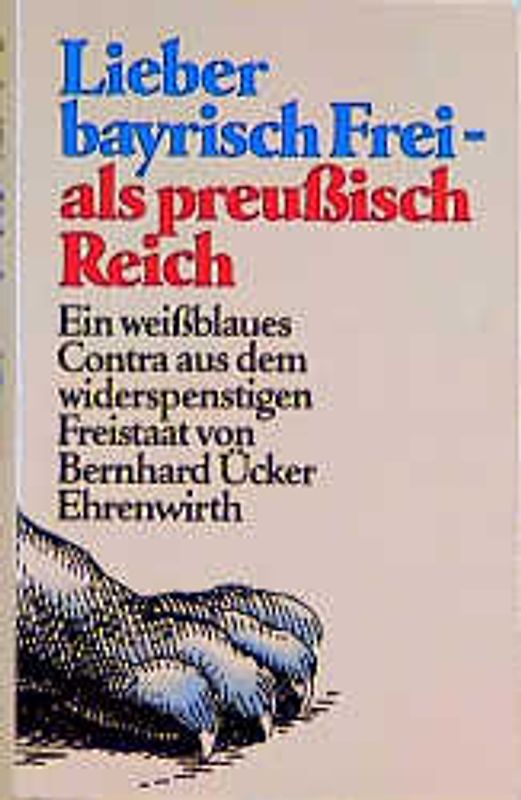 Lieber bayrisch Frei - als preussisch Reich