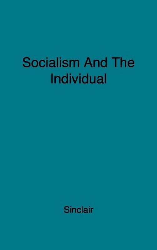 Socialism and the Individual