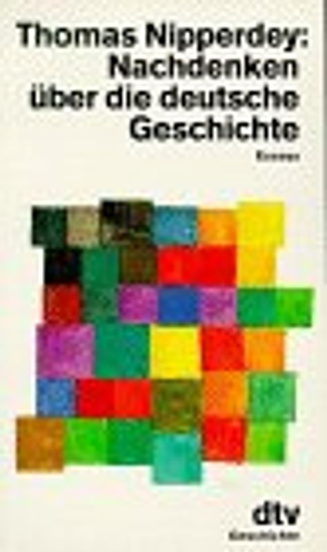 Nachdenken über die deutsche Geschichte. Essays