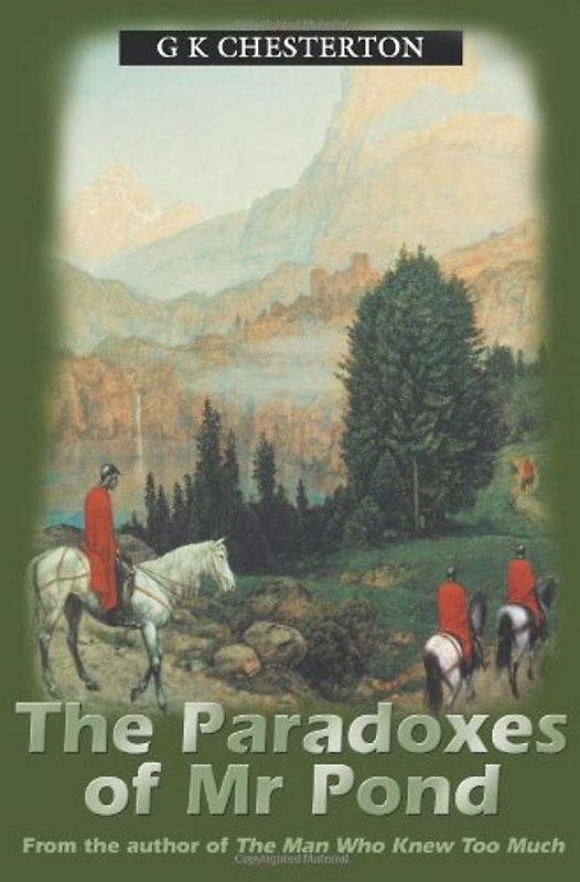 Paradoxes Of Mr Pond - Chesterton, G K