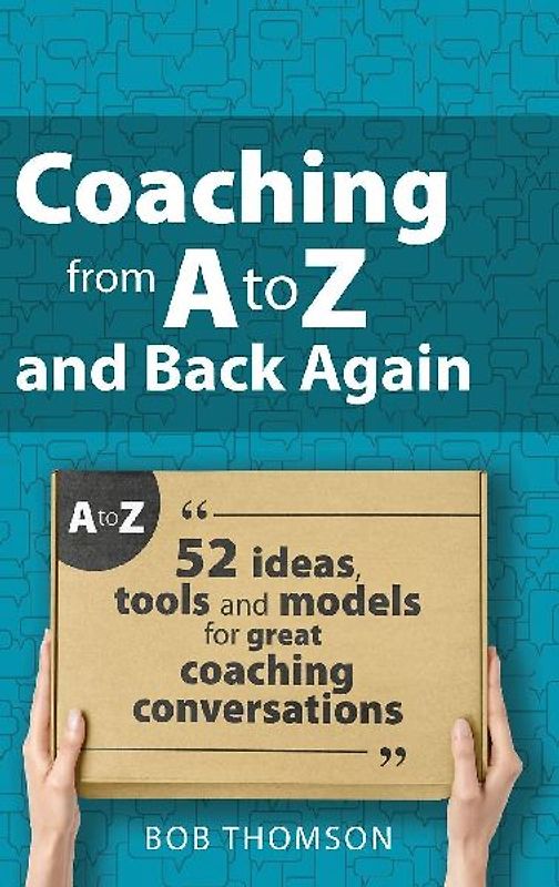 Coaching from A to Z and back again