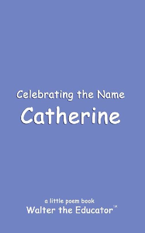 Celebrating the Name Catherine