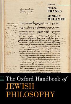 The Oxford Handbook of Jewish Philosophy