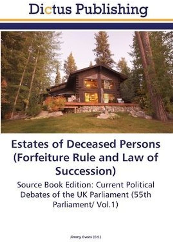 Estates of Deceased Persons (Forfeiture Rule and Law of Succession)