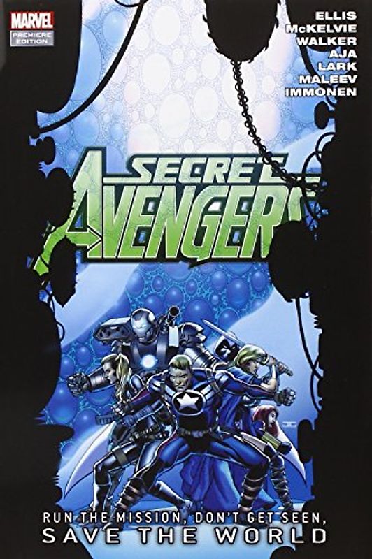 Secret Avengers: Run the Mission, Don't Get Seen, Save the World (Marvel Premiere Editions) - Warren Ellis