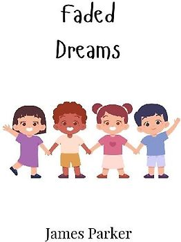 Faded Dreams