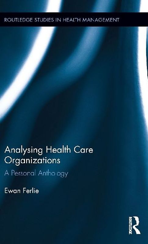 Analysing Health Care Organizations