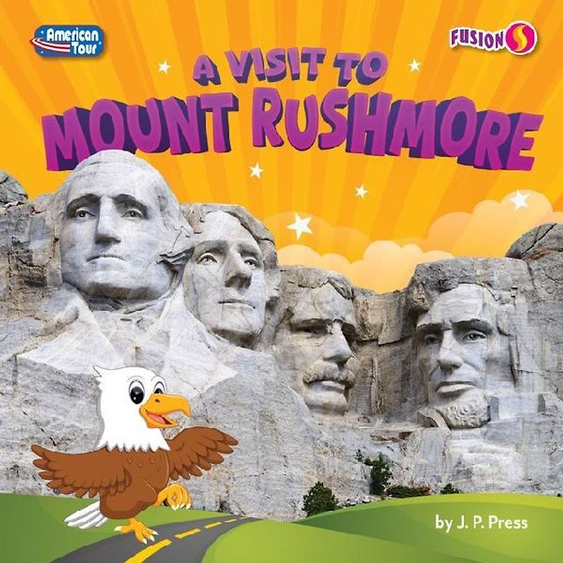 A Visit to Mount Rushmore