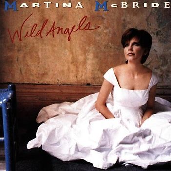 Martina Mcbride - Wild Angels