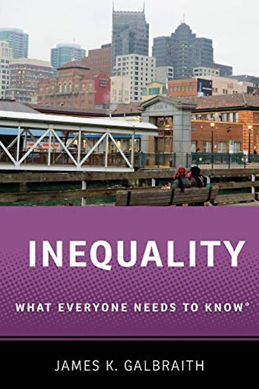 Inequality: What Everyone Needs to Know®: What Everyone Needs to Know(r)
