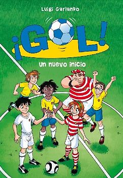 ¡Gol! 31. Un nuevo inicio