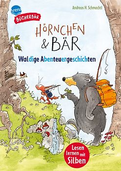 Hörnchen & Bär. Waldige Abenteuergeschichten