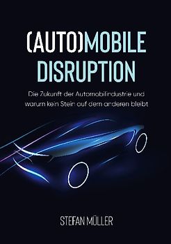 (Auto)mobile Disruption
