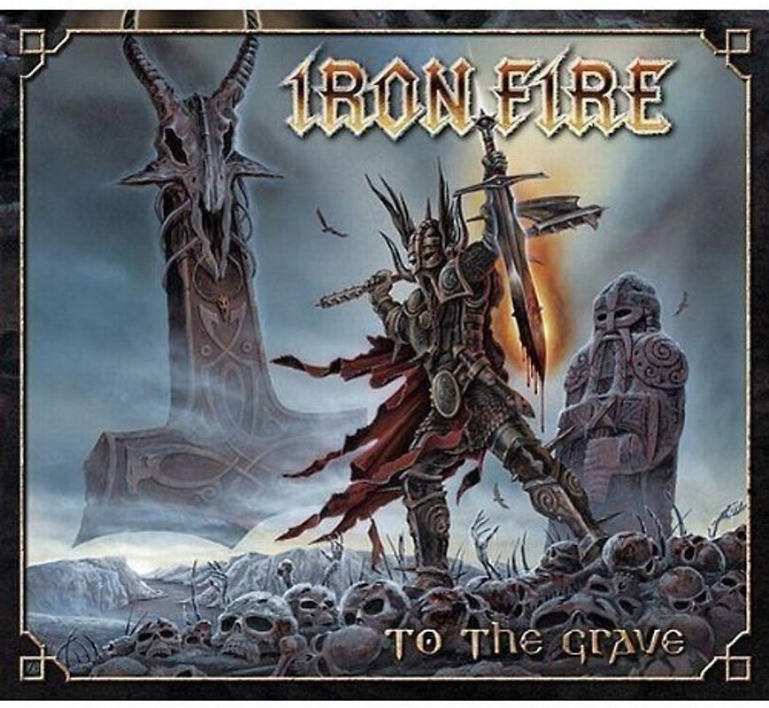 Iron Fire - To the Grave Ltd.ed.