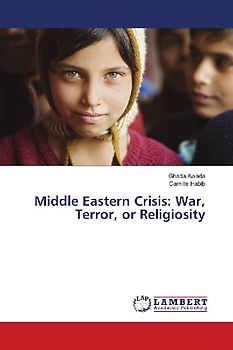 Middle Eastern Crisis: War, Terror, or Religiosity