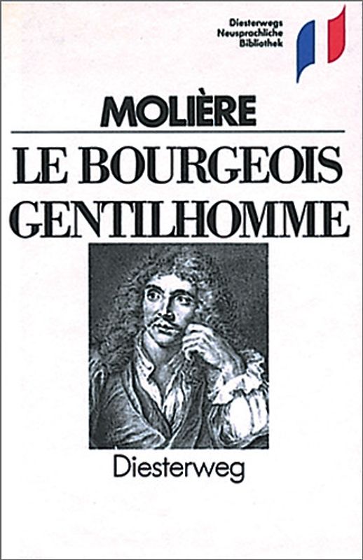 Diesterwegs Neusprachliche Bibliothek - Französische Abteilung / Le Bourgeois gentilhomme