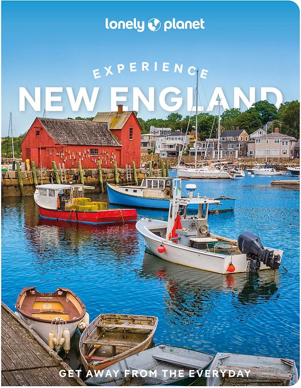 Lonely Planet Experience New England