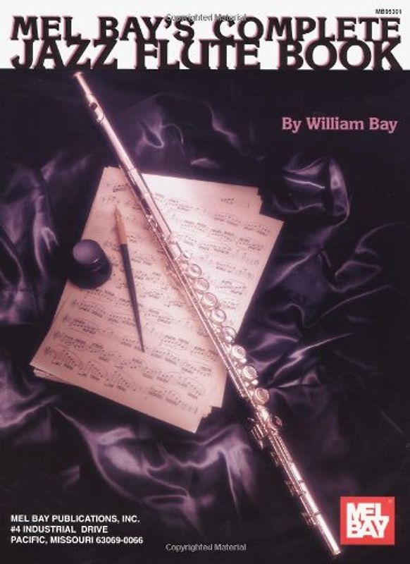 Complete Jazz Flute Book - William Bay