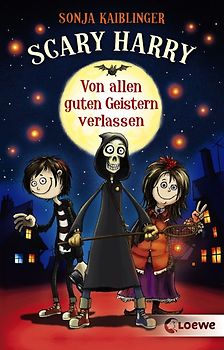 Scary Harry (Band 1) - Von allen guten Geistern verlassen