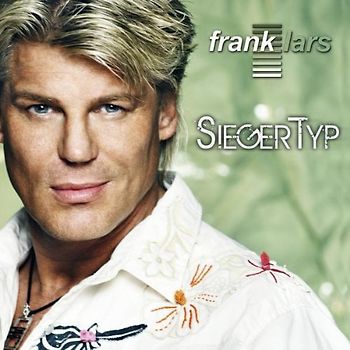 Frank Lars - Siegertyp
