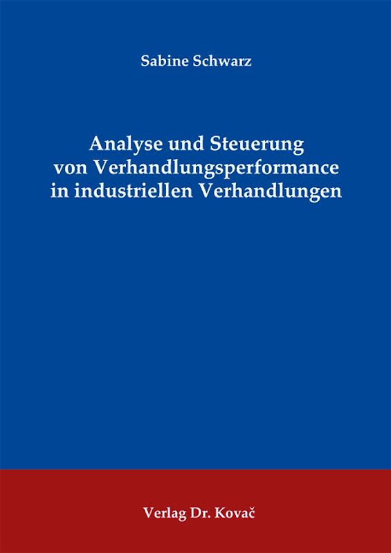 Analyse und Steuerung von Verhandlungsperformance in industriellen Verhandlungen