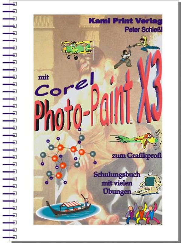 Corel Photo-Paint X3 - digitale Bildbearbeitung