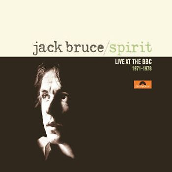 Jack Bruce - Spirit-Live at the BBC 1971-1978