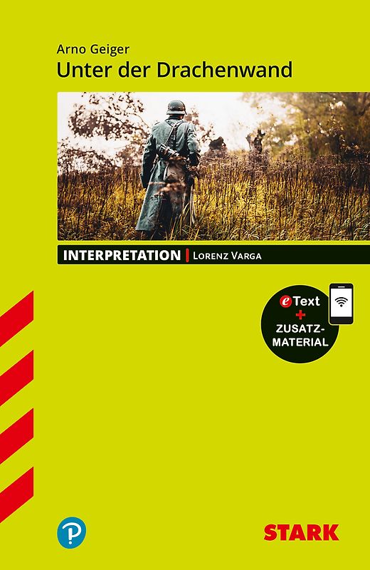 STARK Arno Geiger: Unter der Drachenwand - Deutsch - Interpretationen