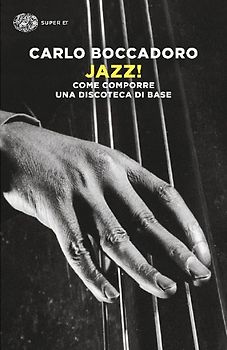 Jazz! Come comporre una discoteca di base